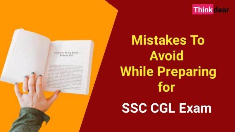 Mistakes To Avoid While Preparing for SSC CGL Exam